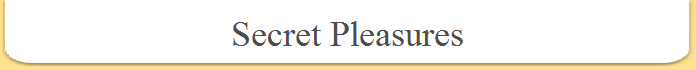 Secret Pleasures